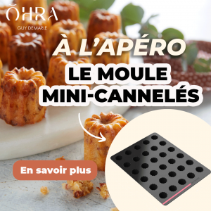 Le Moule 30 Mini-cannelés OHRA® pour l'apéro