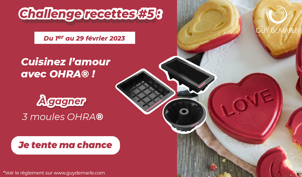 Challenge recettes #5 : Cuisinez l'amour avec OHRA® ! - Le Mag