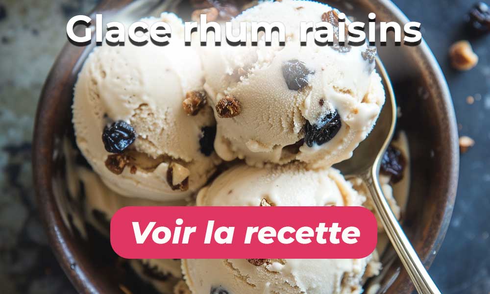 Voir la recette de la glace rhum raisins