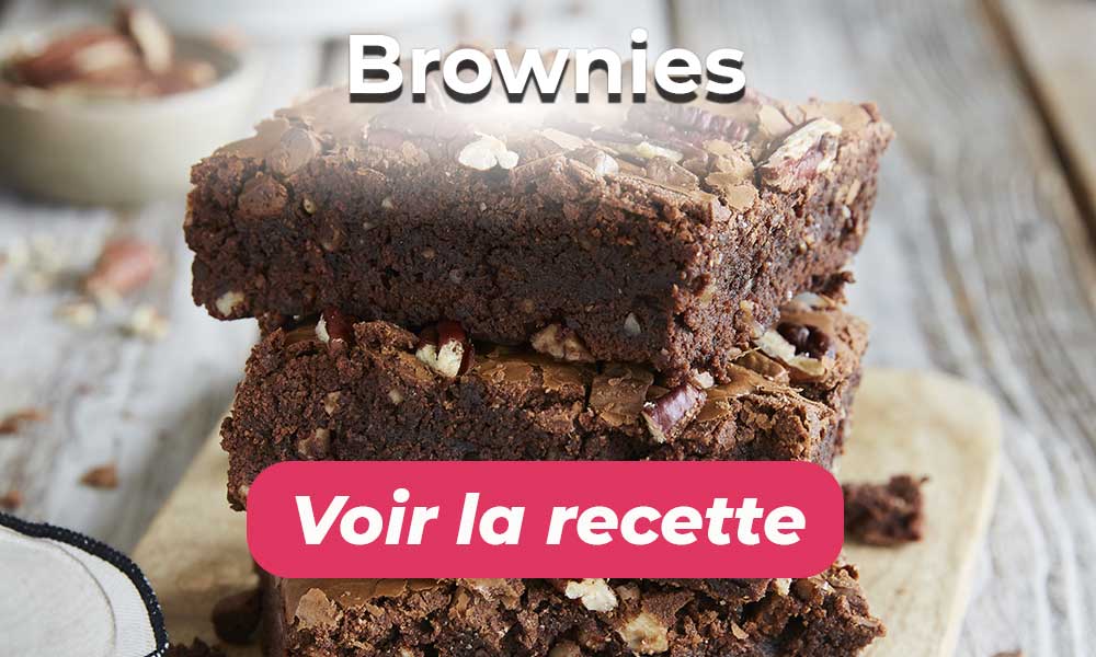 Voir la recette des Brownies