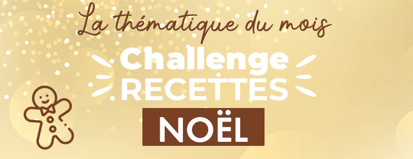 La thématique du mois : recettes de Noël